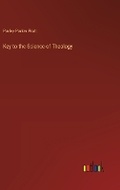 Cover: Key to the Science of Theology - Outlook Verlag