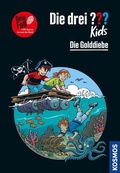 Cover: Die drei ??? Kids Dein Fall, Die Golddiebe (drei Fragezeichen Kids) - Kosmos