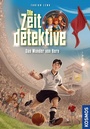 Cover: Die Zeitdetektive, 3, Das Wunder von Bern - Kosmos