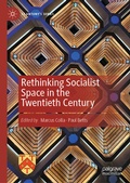 Cover: Rethinking Socialist Space in the Twentieth Century - Palgrave Macmillan
