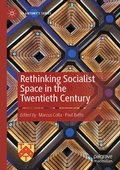Cover: Rethinking Socialist Space in the Twentieth Century - Palgrave Macmillan