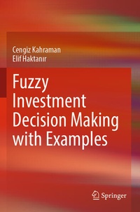Enlarge image Cover: Fuzzy Investment Decision Making with Examples - Springer