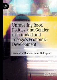 Bild: Unraveling Race, Politics, and Gender in Trinidad and Tobago's Economic Development - Palgrave Macmillan