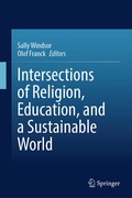 Cover: Intersections of Religion, Education, and a Sustainable World - Springer