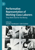 Cover: Performative Representation of Working-Class Laborers - Palgrave Macmillan