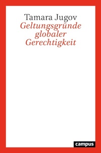 Abbildung von: Geltungsgründe globaler Gerechtigkeit - Campus