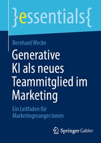 Abbildung von: Generative KI als neues Teammitglied im Marketing - Springer Gabler