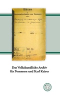 Cover: Das Volkskundliche Archiv f&uuml;r Pommern und Karl Kaiser - Books on Demand