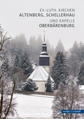 Cover: Altenberg, Schellerhau und Oberb&auml;renburg - Schnell & Steiner
