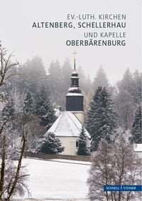 Abbildung von: Schellerhau (Altenberg) & Altenberg (Erzgebirge) & Oberbärenburg - Schnell & Steiner