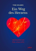 Cover: Ein Weg des Herzens - Arbor