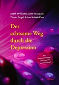 Cover: Der achtsame Weg durch die Depression - Arbor