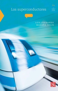 Abbildung von: Los superconductores - Fondo de cultura económica