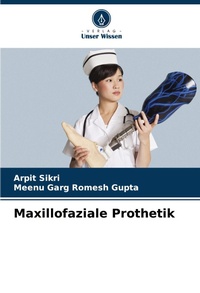 Abbildung von: Maxillofaziale Prothetik - Verlag Unser Wissen