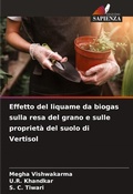 Cover: Effetto del liquame da biogas sulla resa del grano e sulle propriet&agrave; del suolo di Vertisol - Edizioni Sapienza