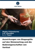 Cover: Auswirkungen von Biogasg&uuml;lle auf den Weizenertrag und die Bodeneigenschaften von Vertisol - Verlag Unser Wissen
