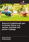 Cover: Esercizi tradizionali per la forma fisica e la salute mentale del Junior College - Edizioni Sapienza