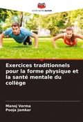 Cover: Exercices traditionnels pour la forme physique et la sante mentale du college - Editions Notre Savoir