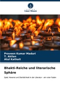 Cover: Bhakti-Reiche und literarische Sphaere - Verlag Unser Wissen