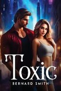 Cover: Toxic - Bernard Smith