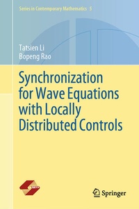 Enlarge image Cover: Synchronization for Wave Equations with Locally Distributed Controls - Springer