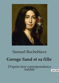 Abbildung von: Geroge Sand et sa fille - Shs Editions