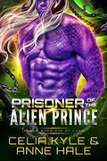 Cover: Prisoner of the Alien Prince (Rogue Warriors of Lorr, #3) - Summerhouse Publishing