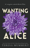 Cover: Wanting Alice - Teresa Mummert