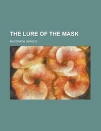 Abbildung von: The Lure of the Mask - Rarebooksclub.com