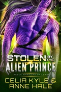 Cover: Stolen by the Alien Prince (Rogue Warriors of Lorr, #1) - Summerhouse Publishing