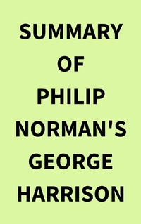 Abbildung von: Summary of Philip Norman's George Harrison - IRB Media