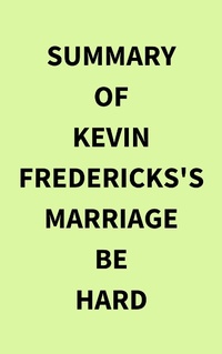 Abbildung von: Summary of Kevin Fredericks's Marriage Be Hard - IRB Media