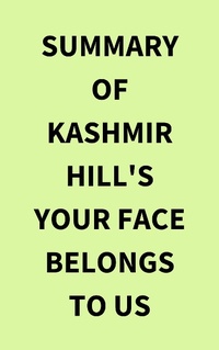 Abbildung von: Summary of Kashmir Hill's Your Face Belongs to Us - IRB Media