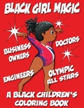 Cover: Black Girl Magic - A Black Children's Coloring Book - Tech Jobs America