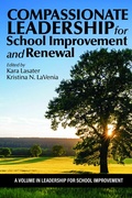 Cover: Compassionate Leadership for School Improvement and Renewal - IAP - Information Age Publishing