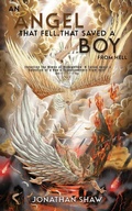 Cover: An Angel That Fell, That Saved A Boy From Hell - Gotham Books