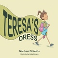 Cover: Teresa's Dress - Covenant Books, Inc.