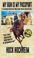 Cover: My Gun Is My Passport - High Home Endeavors: Books!