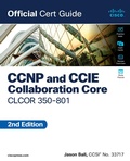 Abbildung von: CCNP and CCIE Collaboration Core CLCOR 350-801 Official Cert Guide - Cisco Press
