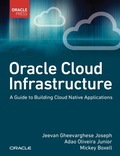Abbildung von: Oracle Cloud Infrastructure - A Guide to Building Cloud Native Applications - Addison Wesley