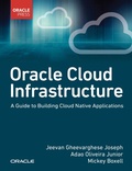 Abbildung von: Oracle Cloud Infrastructure - A Guide to Building Cloud Native Applications - Addison Wesley