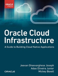 Abbildung von: Oracle Cloud Infrastructure - A Guide to Building Cloud Native Applications - Addison Wesley