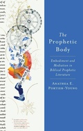 Cover: The Prophetic Body - Oxford University Press Inc