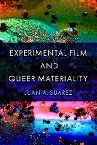 Enlarge image Cover: Experimental Film and Queer Materiality - Oxford University Press Inc