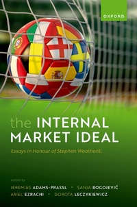 Abbildung von: The Internal Market Ideal - Oxford University Press