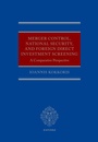 Cover: Merger Control, National Security, and Foreign Direct Investment Screening - Oxford University Press