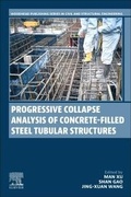 Cover: Progressive Collapse Analysis of Concrete-filled Steel Tubular Structures - Woodhead Publishing
