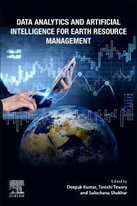 Enlarge image Cover: Data Analytics and Artificial Intelligence for Earth Resource Management - Elsevier
