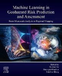 Enlarge image Cover: Machine Learning in Geohazard Risk Prediction and Assessment - Elsevier