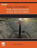 Cover: Well Integrity for Abandoned Well Re-entries - Elsevier